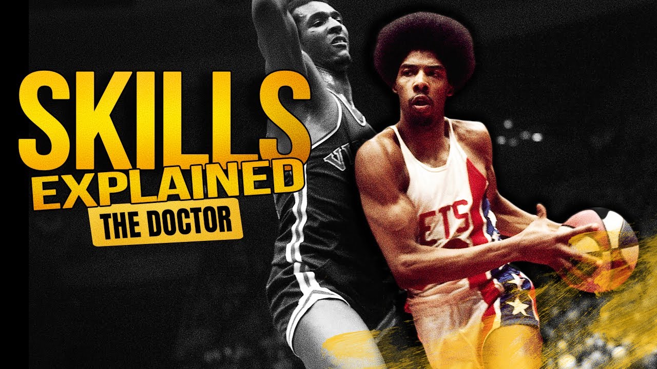 Why Dr. J Is the Father of Modern Hoops | Skills Explained