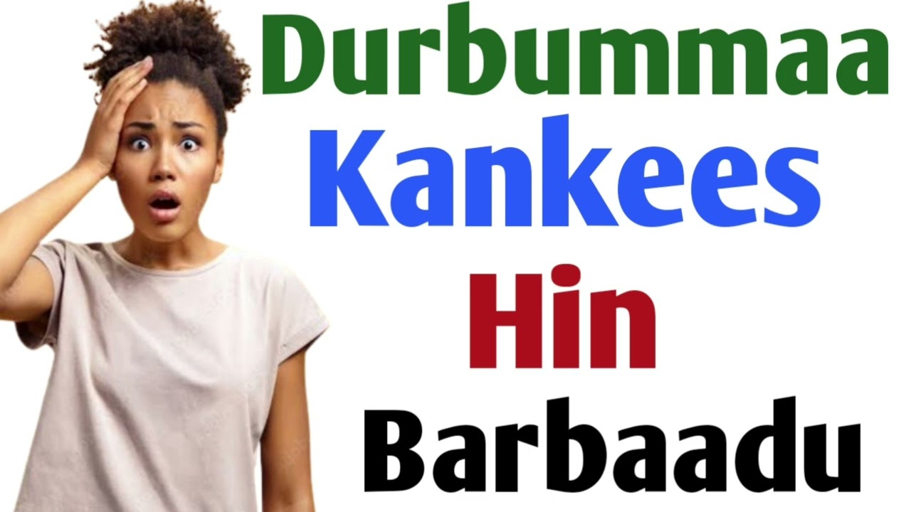 Durbummaa Kankees Hin Barbaadu