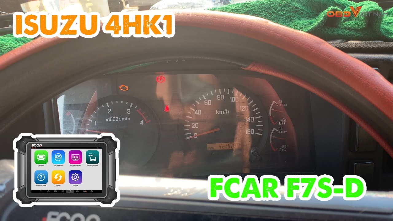 FCAR F7S D CHẨN ĐOÁN XE TẢI ISUZU 4HK1 | OBD VIỆT NAM
