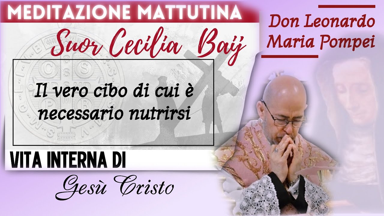 Il vero cibo di cui è necessario nutrirsi