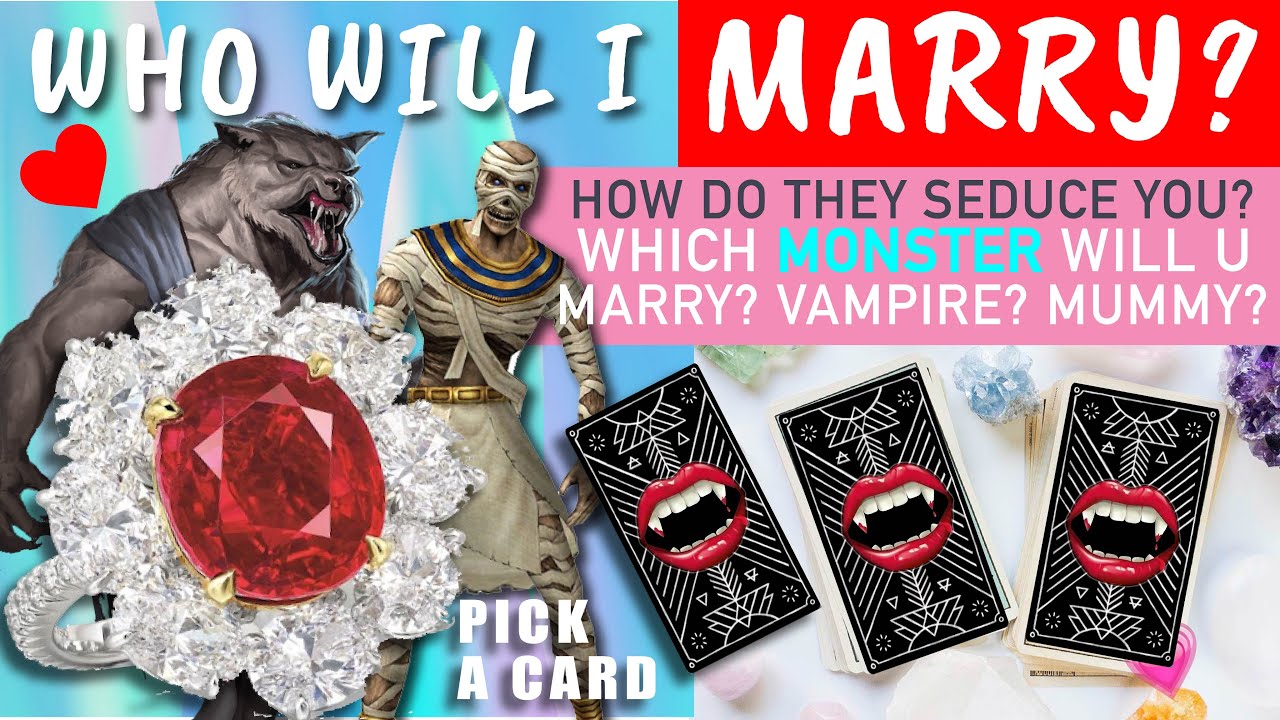 🦄💍WHO WILL I MARRY PICK A CARD?💗HOW FUTURE SPOUSE SEDUCE YOU? WHICH MONSTER Soulmate/Twin Flame?