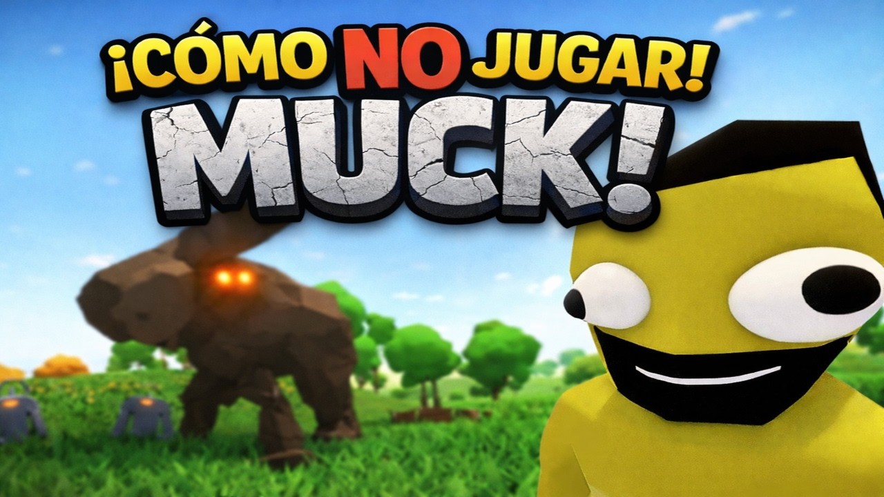 Como NO jugar MUCK