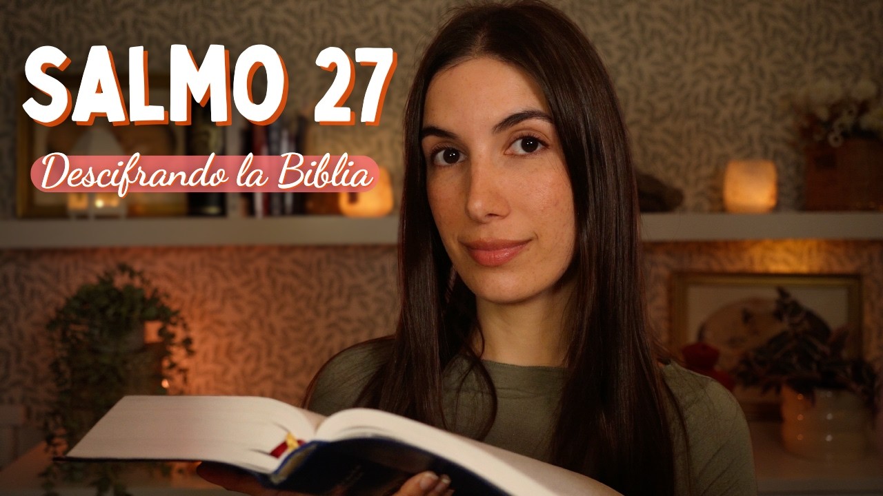 ASMR para Dormir 🙏 Salmo 27 | Dios es mi Luz y mi Salvación
