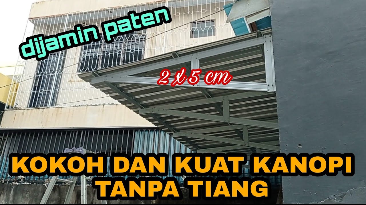 CARA PASANG KANOPI TANPA TIANG DENGAN UKURAN 2 X 5 m
