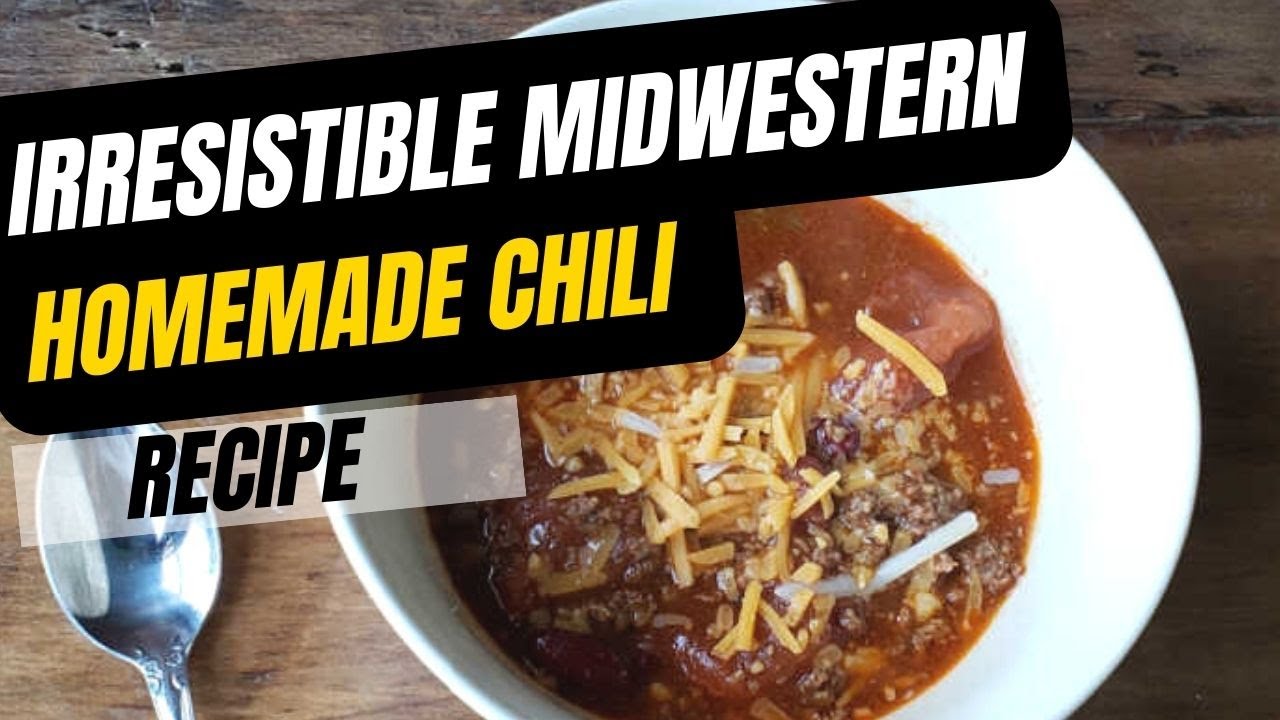 Spice up Your Taste Buds with this Irresistible Midwestern Chili Recipe