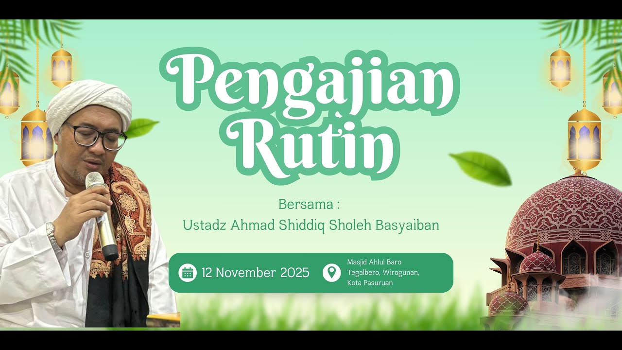 🔴 Live Streaming | Pengajian bersama Ustadz  Ahmad Shiddiq Sholeh Basyaiban