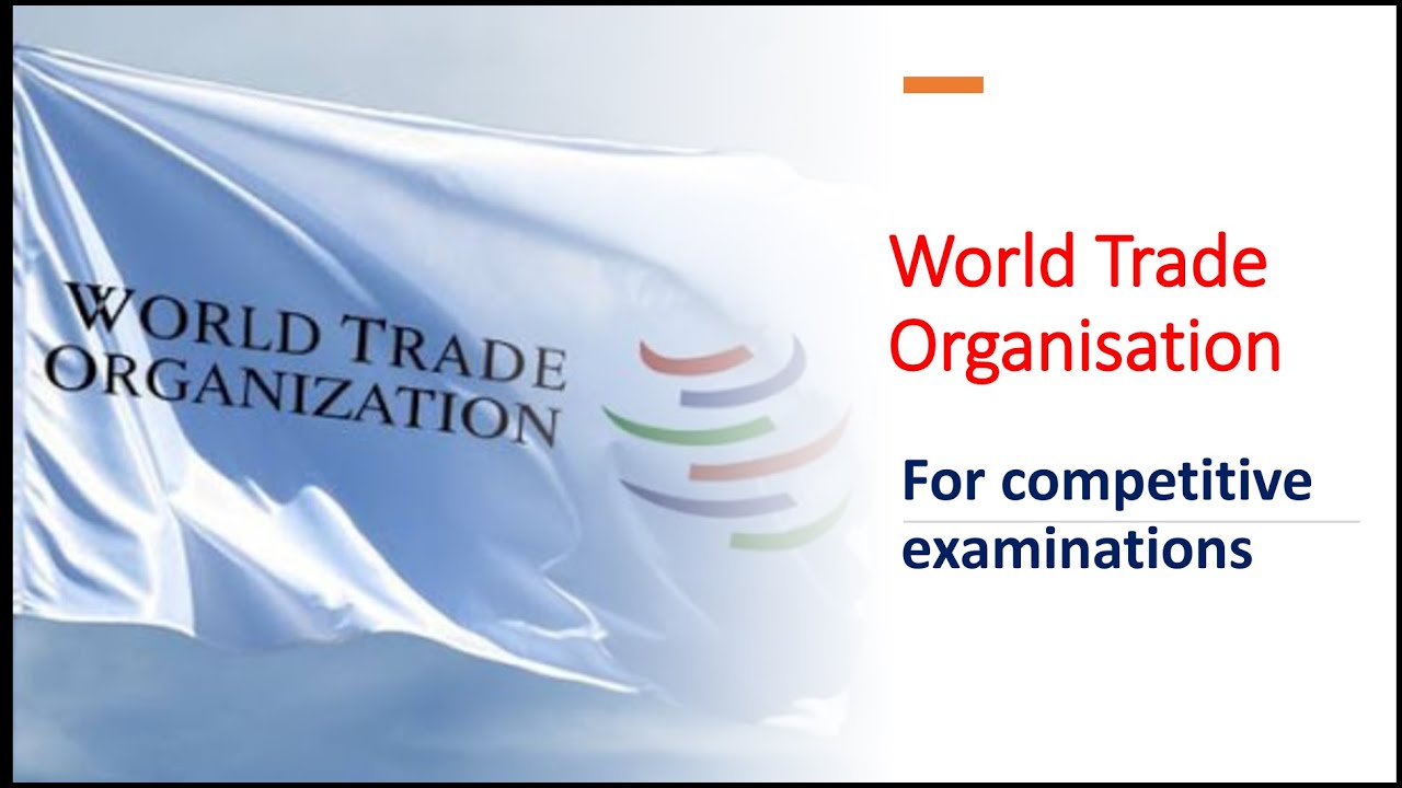 World Trade Organization || For competitive examinations.