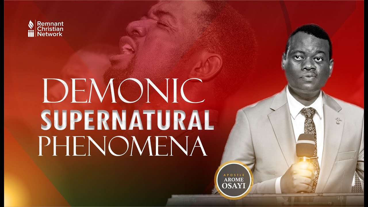 APOSTLE AROME OSAYI || DEMONIC SUPERNATURAL PHENOMENA || 9TH DECEMBER 2020