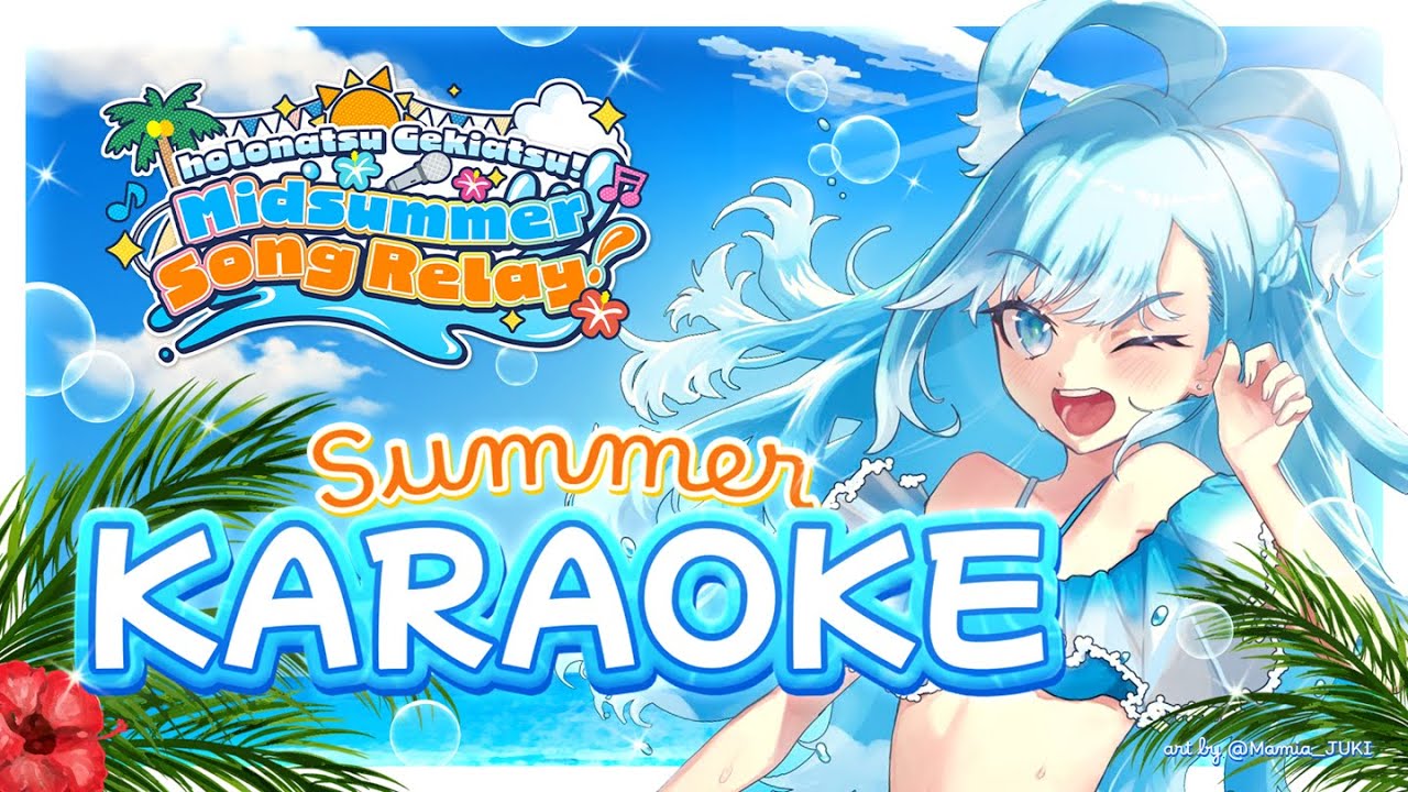 【Karaoke】Nyanyi bareng yuk !! #ホロナツ歌枠リレー