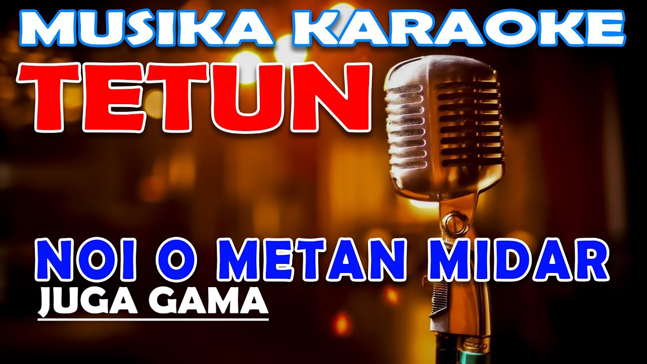 KARAOKE NOI O METAN MIDAR - JUGA GAMA