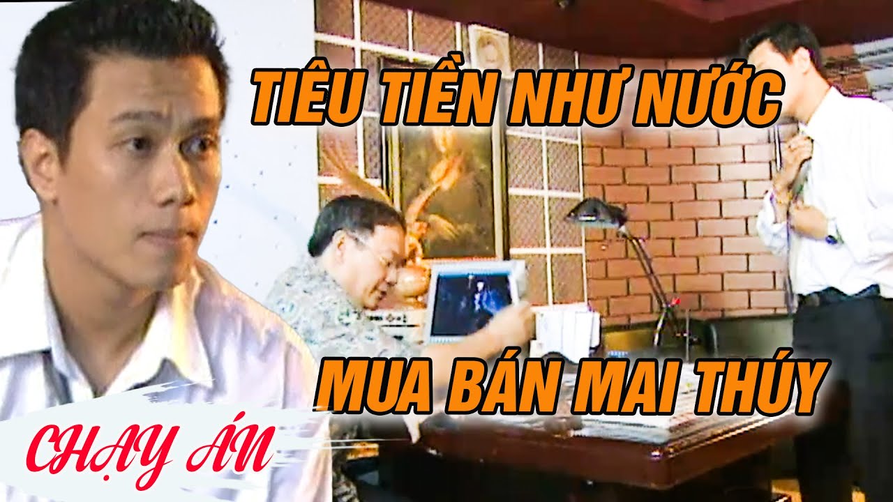 Cao Thanh Lâm lên cơn THÈM MAI THÚY tiêu tiền như LÁ MÍT  | CHẠY ÁN