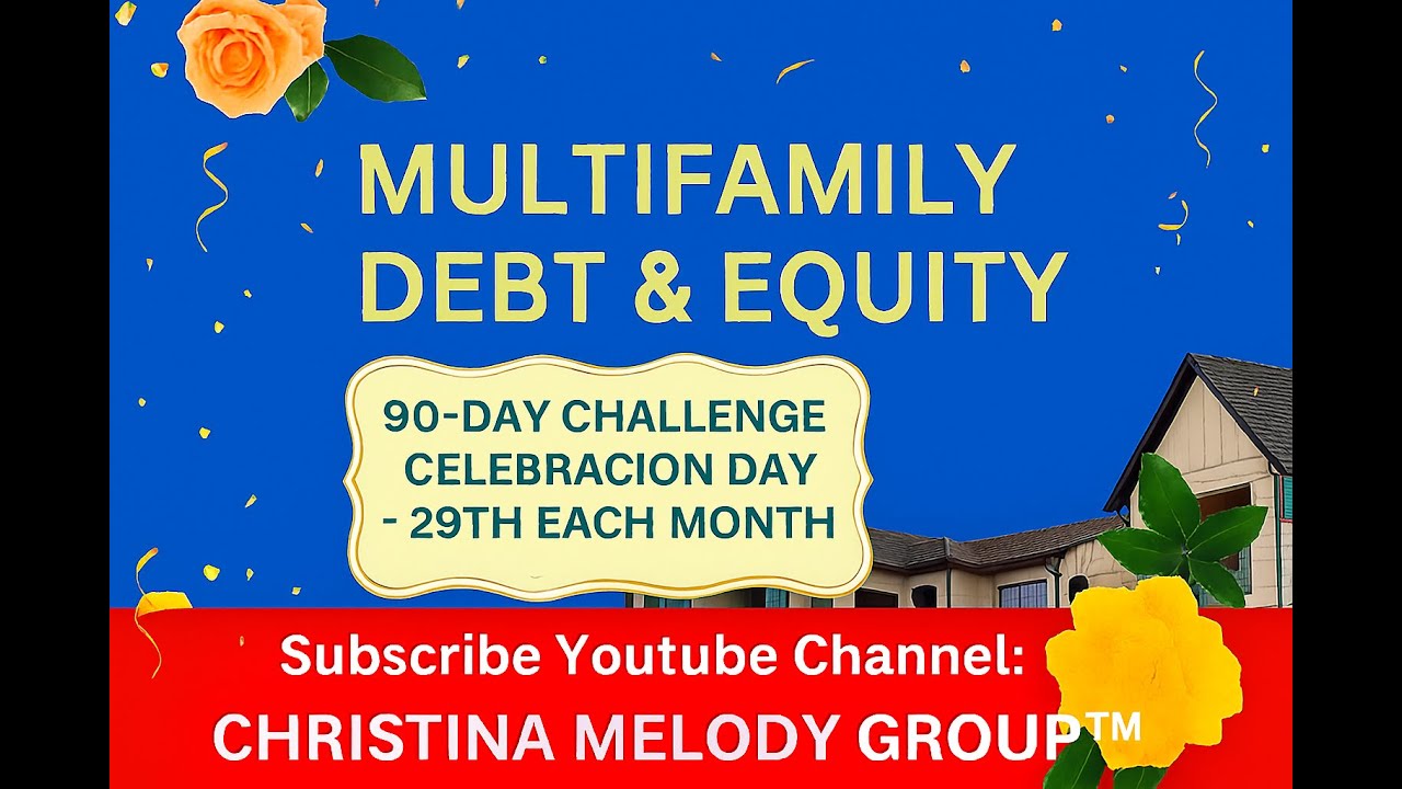 2025September 90 days challenge + $30M capital partners connection services for multifamily closing 