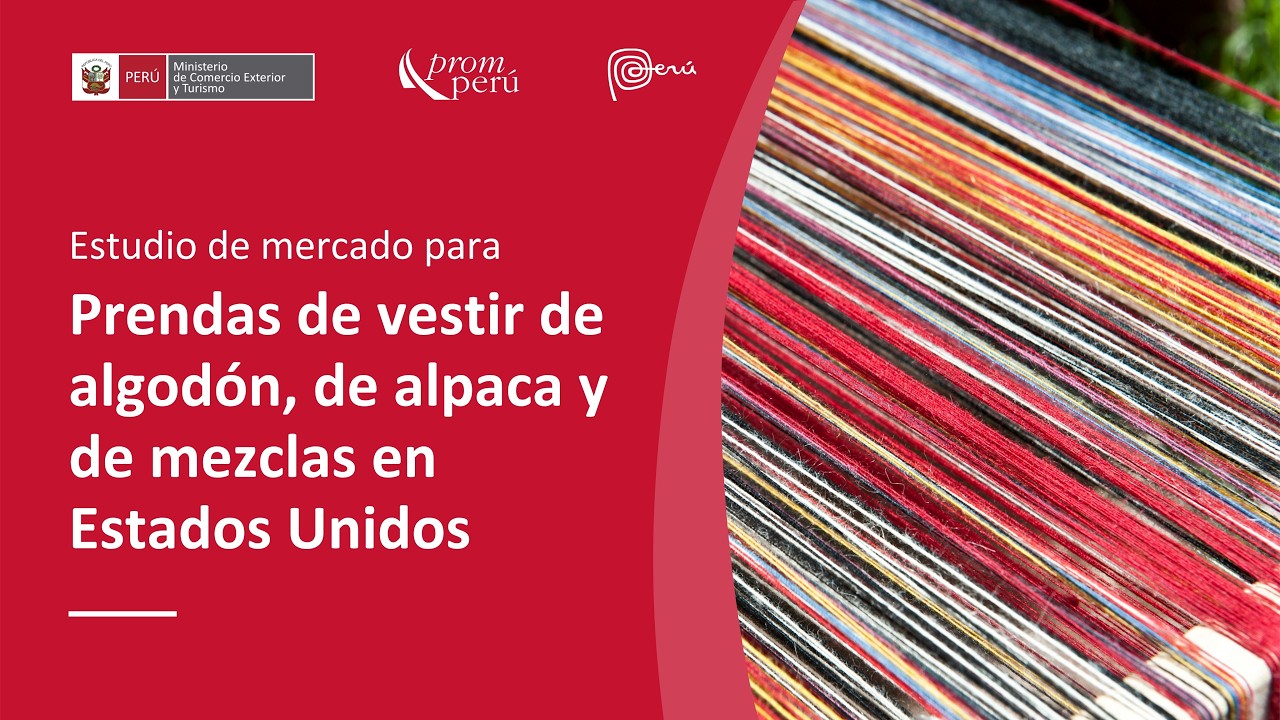 Estudio de mercado para prendas de vestir de algodón, de alpaca y de mezclas en Estados Unidos