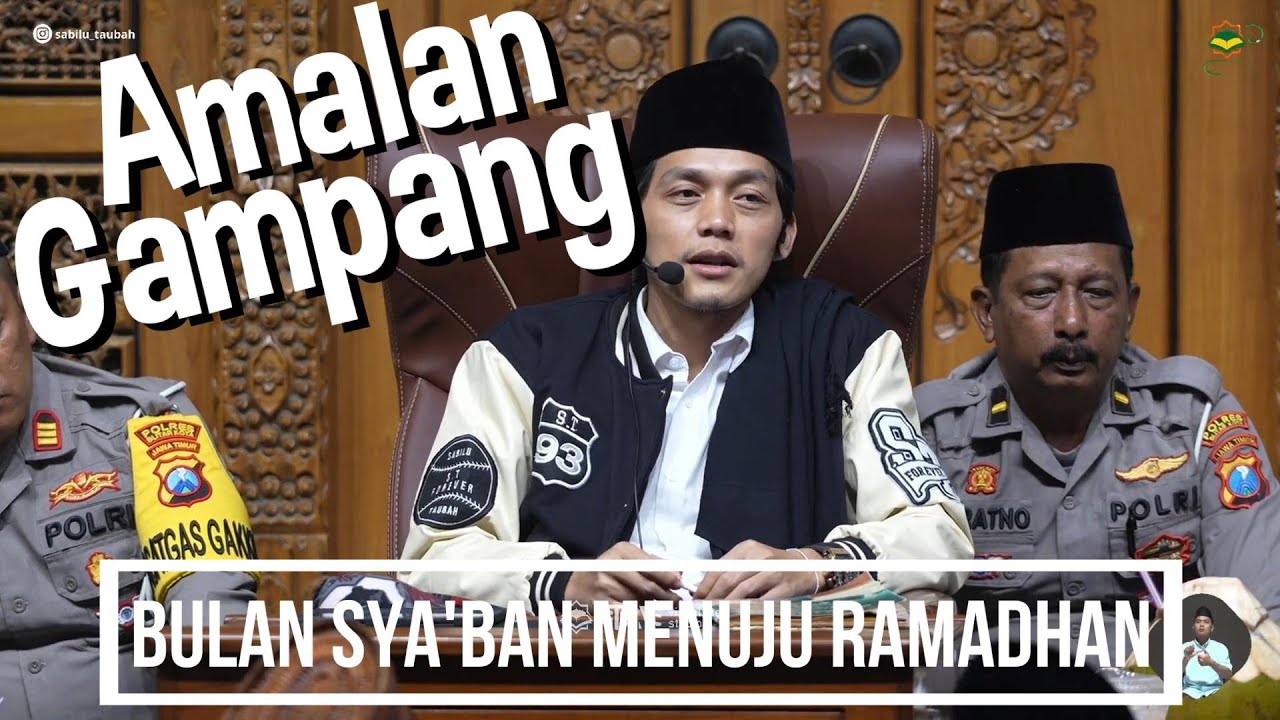 Ini Amalan Gampang Bulan Sya'ban Menyambut Bulan Suci Ramadhan | Kajian Gus Iqdam Spesial Sya'ban