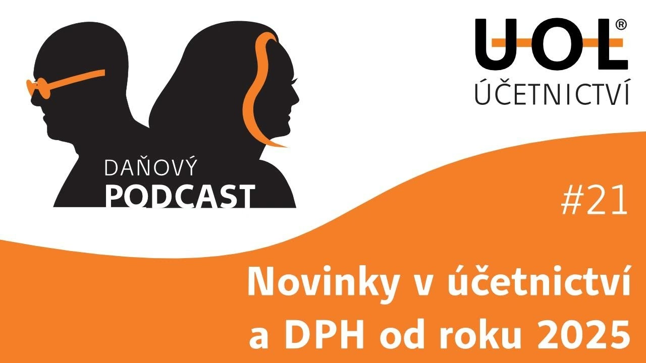 #21 Novinky v účetnictví a DPH od roku 2025