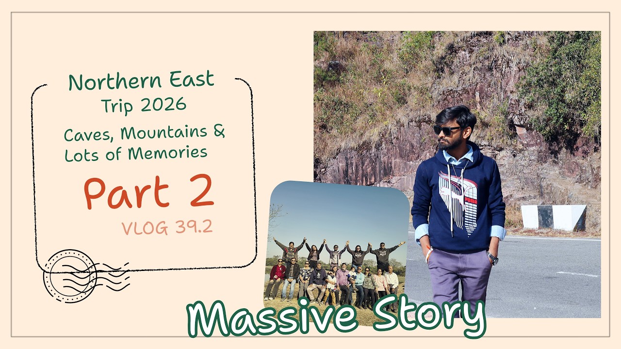 8 Days in North-East India | Caves, Mountains & Lots of Memories | Part 2 #fresh2026 #northeastindia