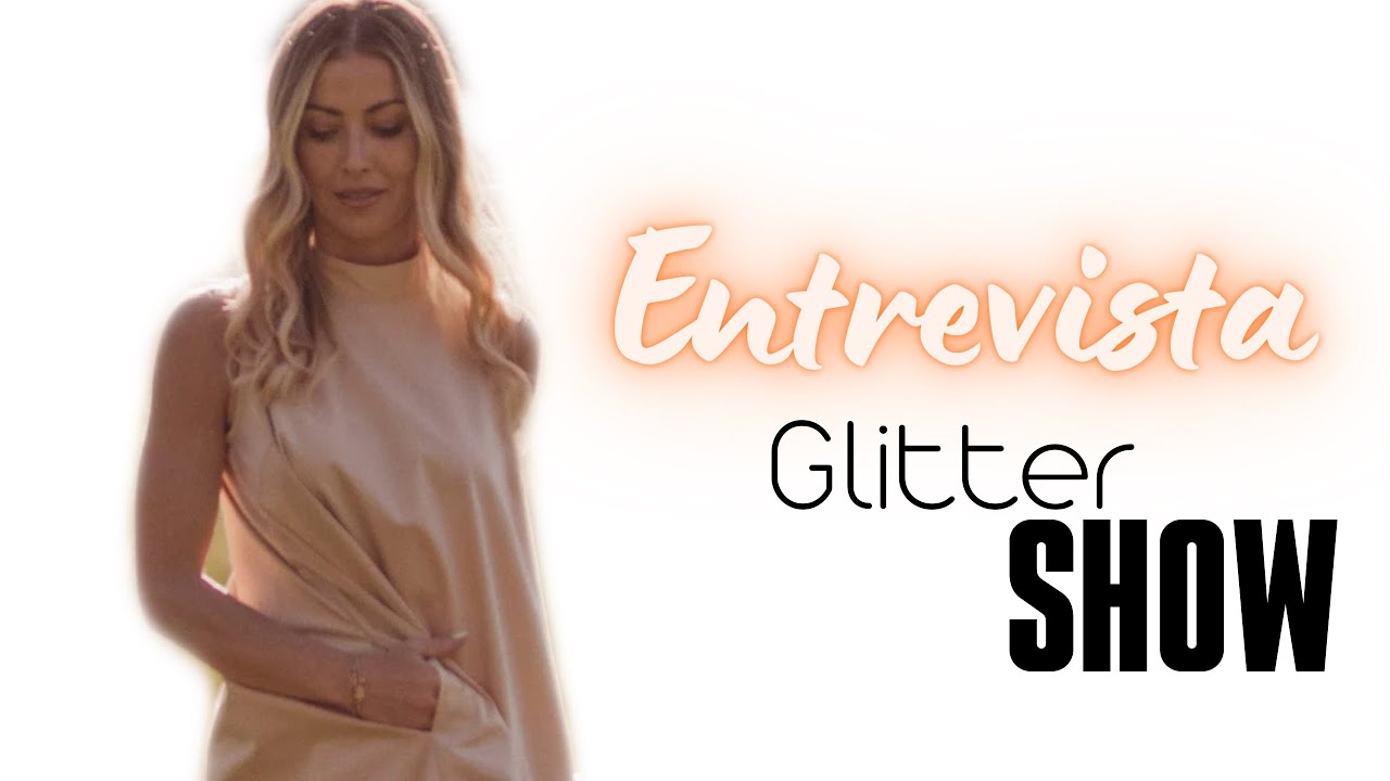 Entrevista Glitter Show