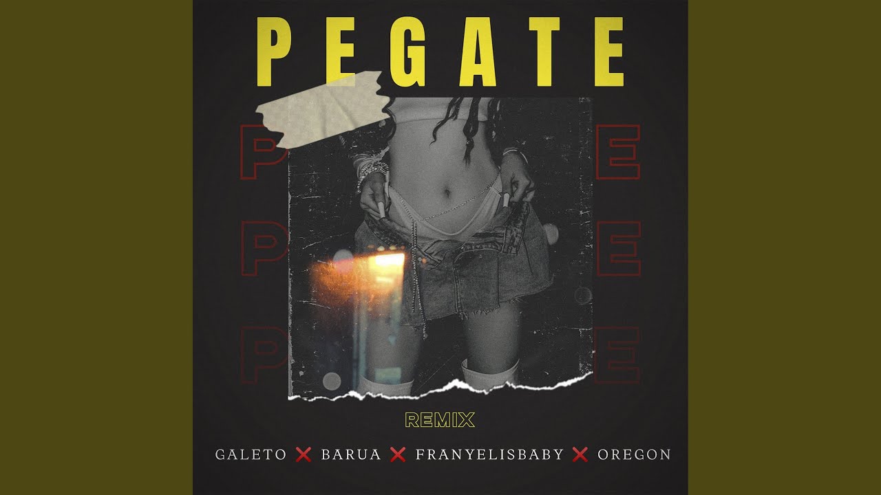 Pegate (Remix)