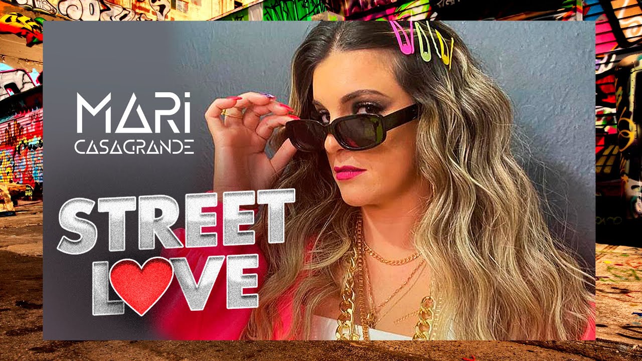Mari Casagrande | Street Love SET #MUSICSET