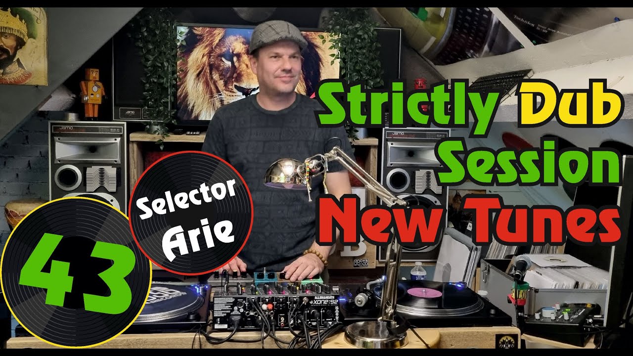 Strictly Dub, Session 43 - New Tunes