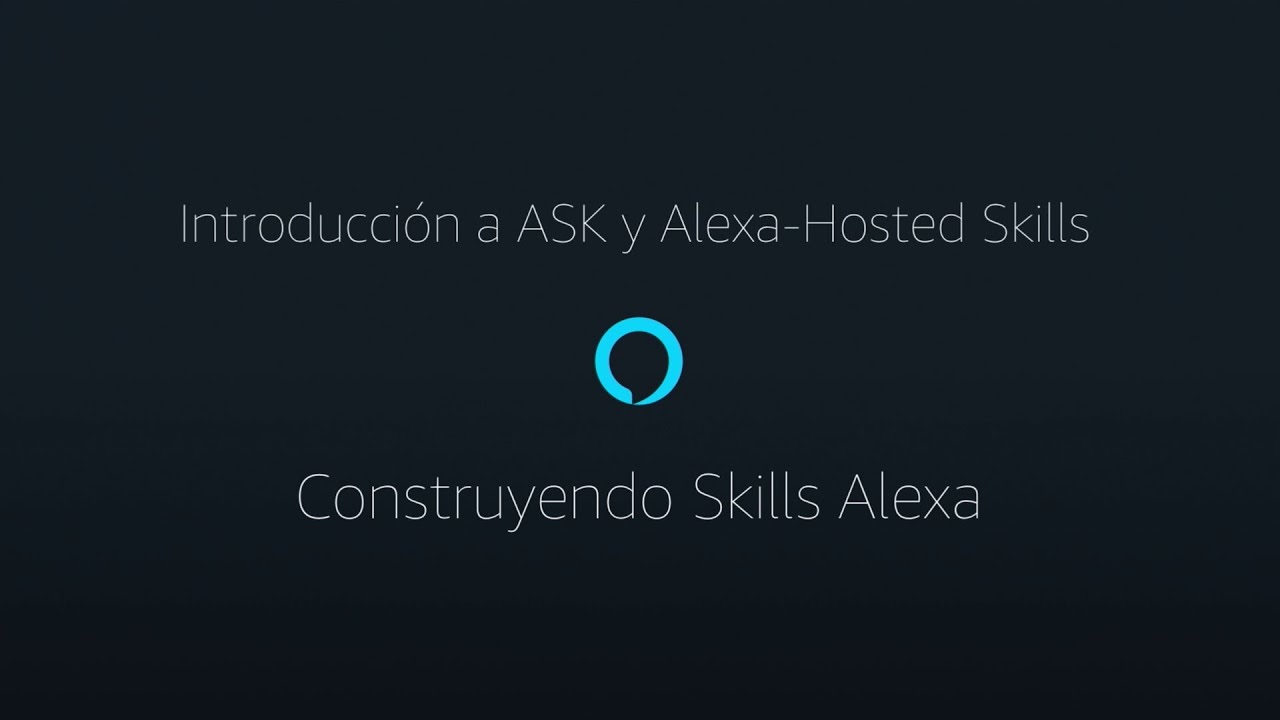 De Cero a Héroe, Parte 1: Introducción a ASK y Alexa-Hosted Skills