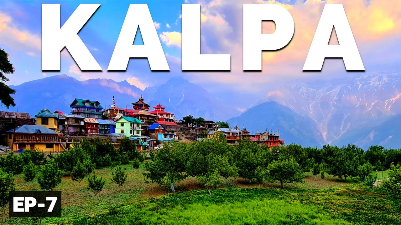 Kalpa, Reckong Peo Himachal Pradesh | Spiti Valley Road Trip | Spiti Valley | Vikram Xplorer