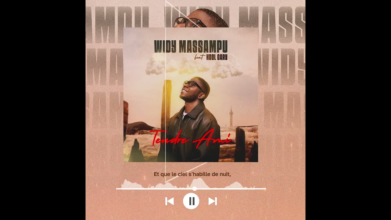 TENDRE AMI || Widy MASSAMPU  (Vidéo Officielle)