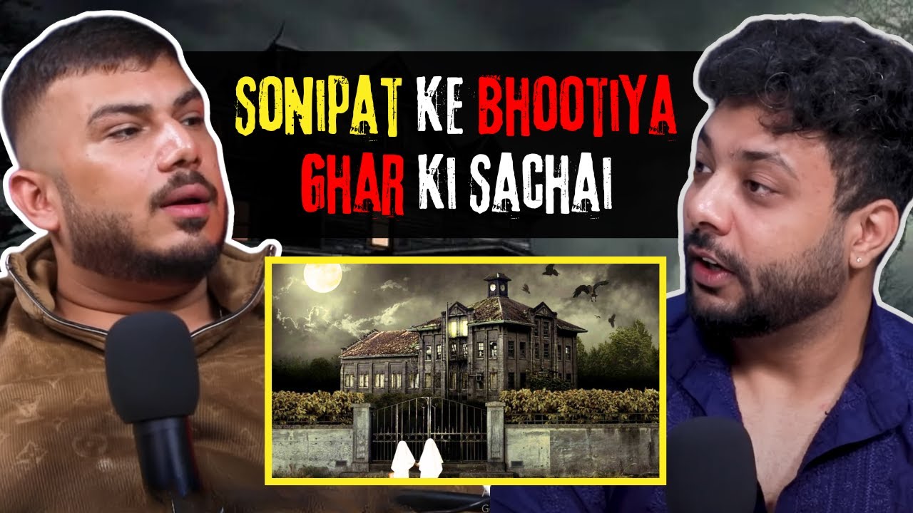 The truth about Sonipat's haunted house || Real horror story || Best of realtalk