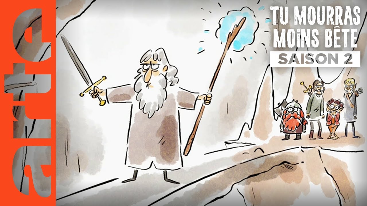 La science Gandalphique - Tu mourras moins bête - ARTE