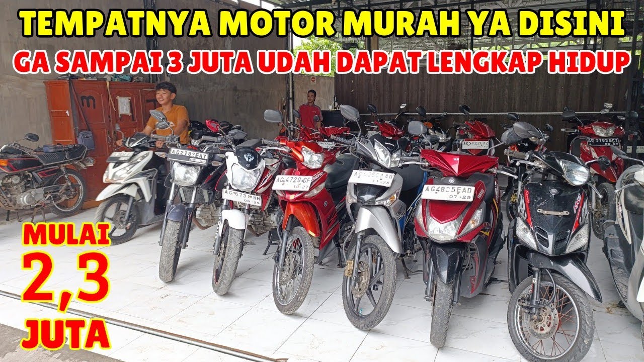 CUMA DISINI TEMPATNYA MOTOR MURAH MULAI 2,3 JUTA UDAH DAPAT YANG LENGKAP HIDUP