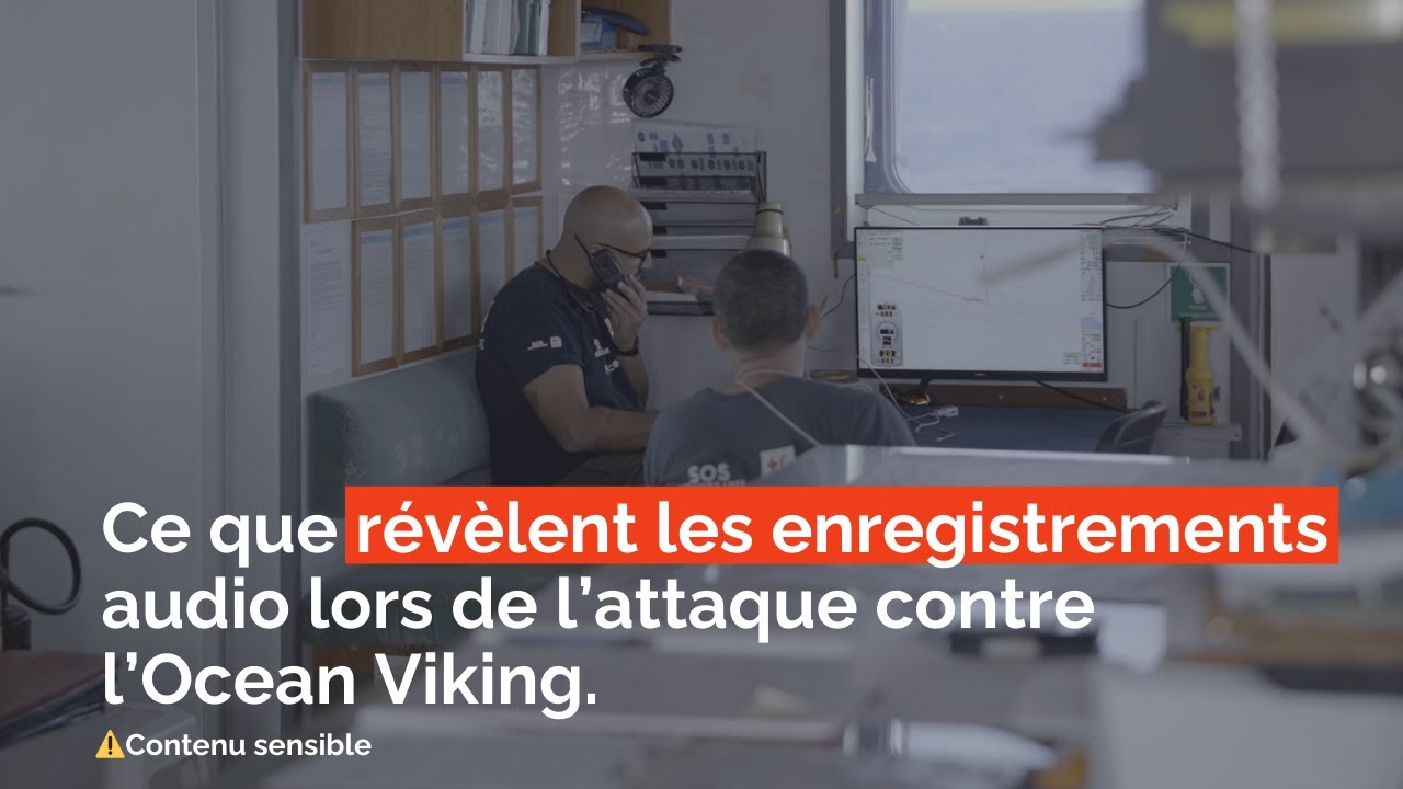 Enregistrements audio de l&rsquo;attaque contre l&rsquo;Ocean Viking