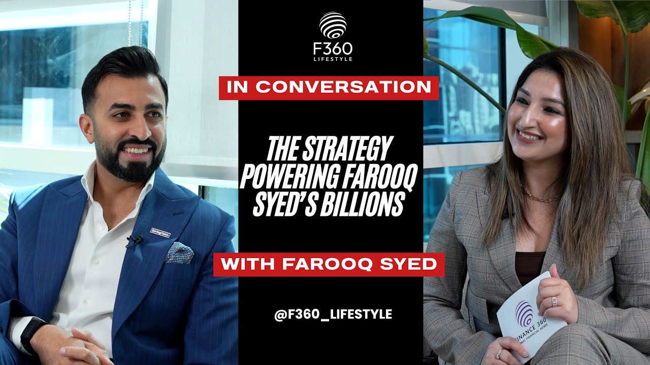 Dubai Real Estate Billionaire Talks Market Secrets | Farooq Syed | F360 Lifestyle