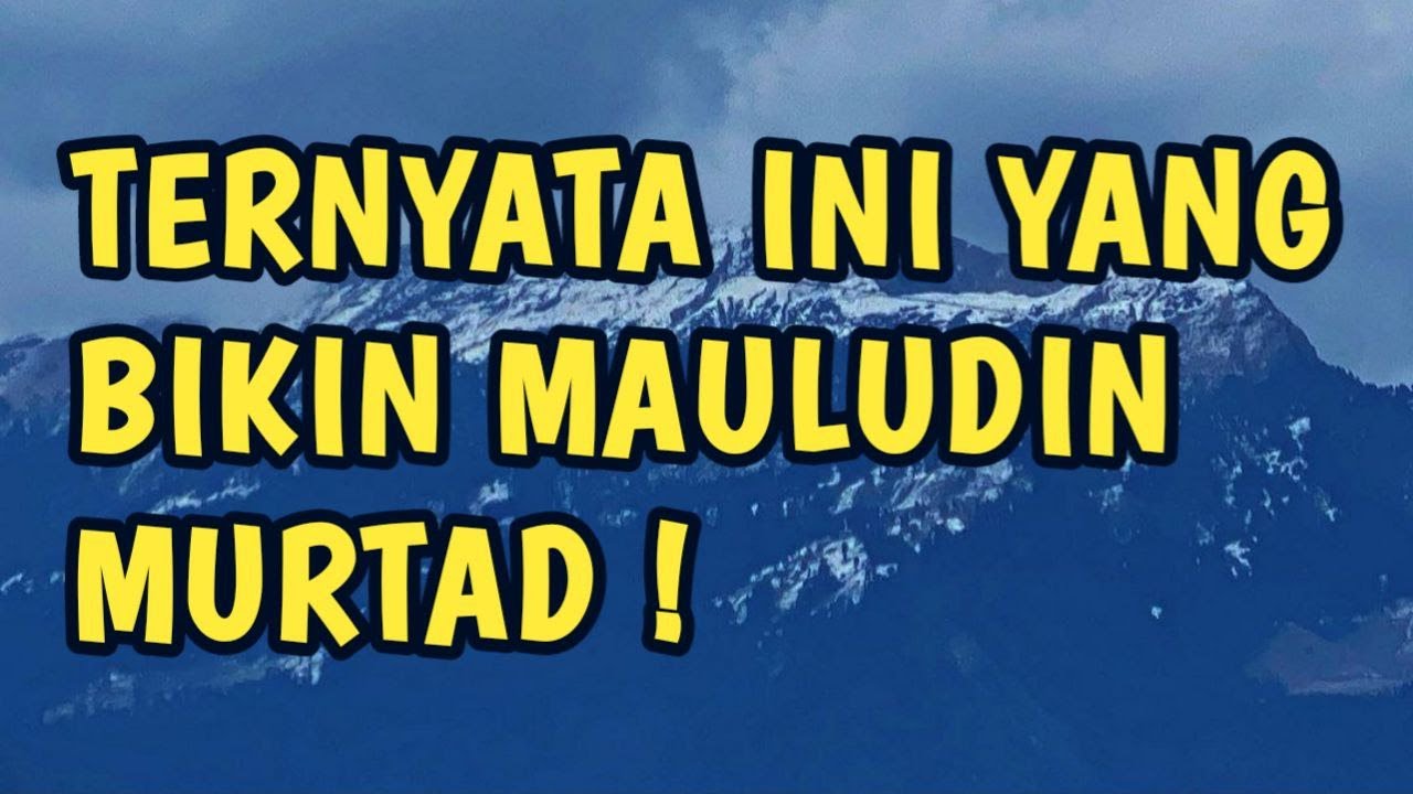 PENYEBAB BPK MAULUDIN MURTAD ! SEHINGGA KELUAR DARI JAMAAH