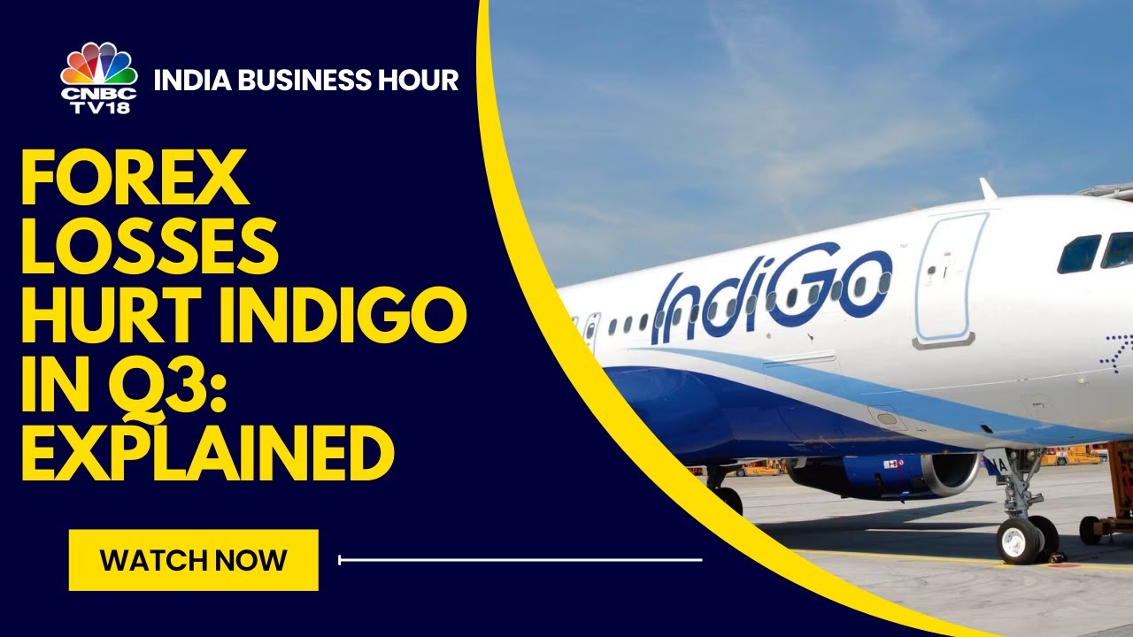 IndiGo Q3 Results: Forex Losses Hurt Airline In Q3