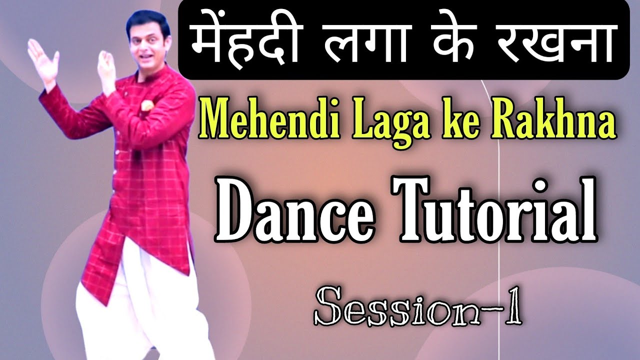 Mehendi Laga Ke Rakhna Dance Tutorial | Best Couple Dance On Mehndi Lagake Rakhna Video