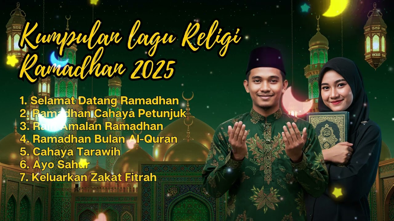 Kumpulan Lagu Religi Ramadhan 2025 