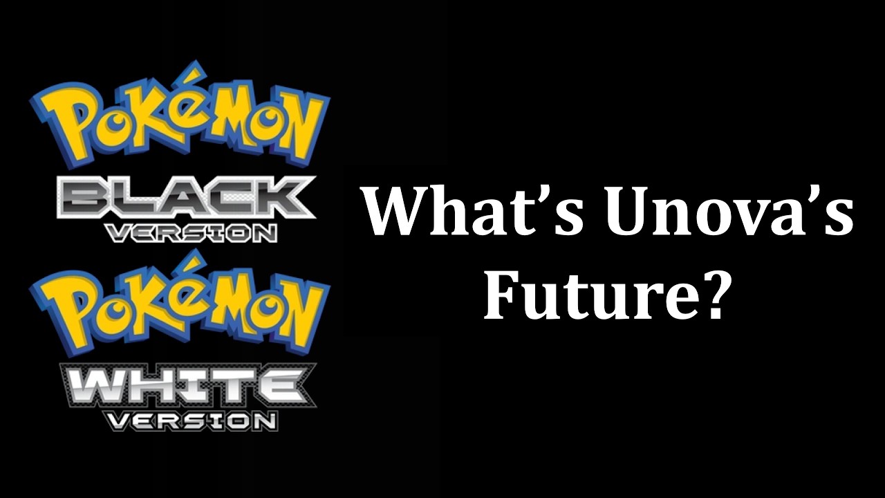 What Kind Of Unova Revisit Will We Get? Pok&eacute;mon Black & White 3, Legends Unova, A Faithful Remake?