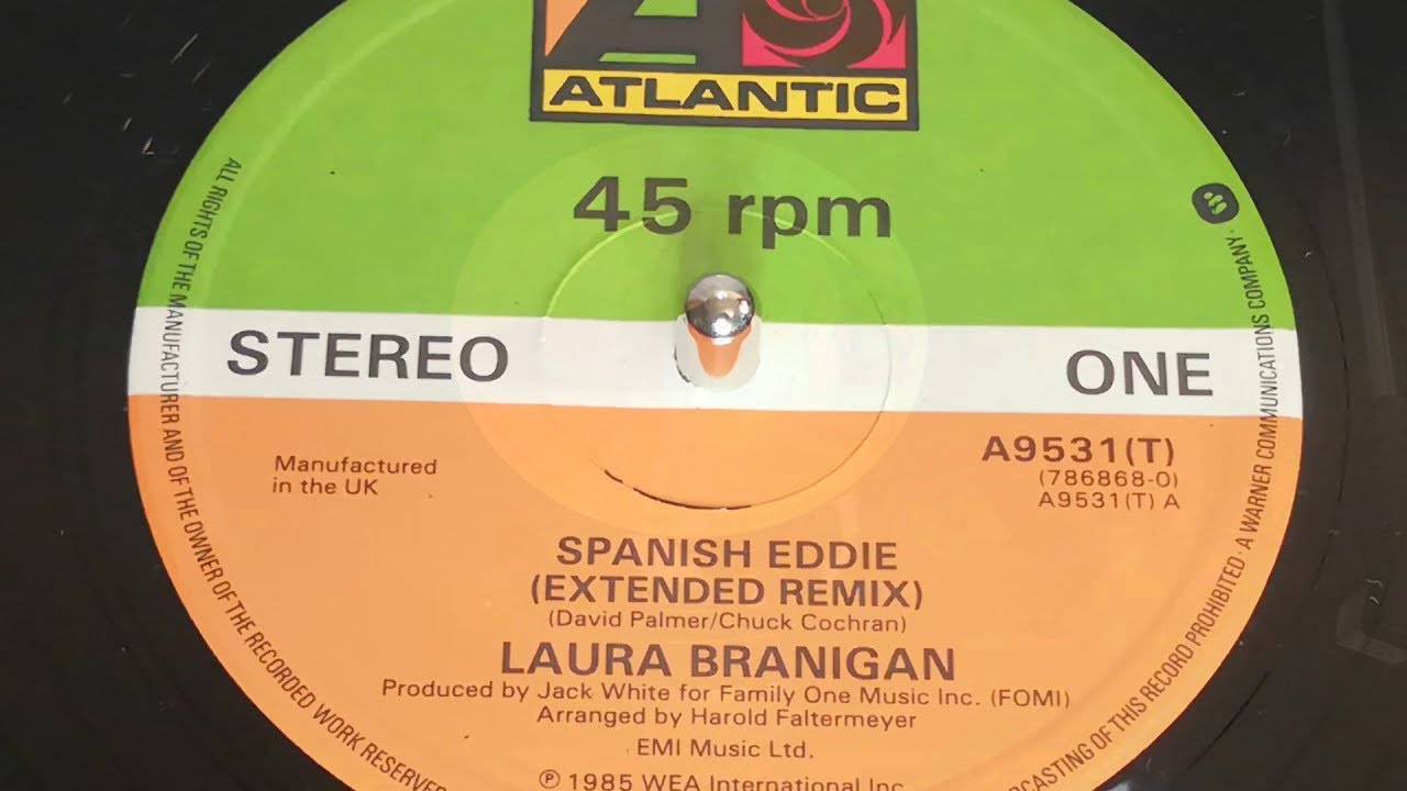 Laura Branigan - Spanish Eddie (Extended Remix) (1985 7