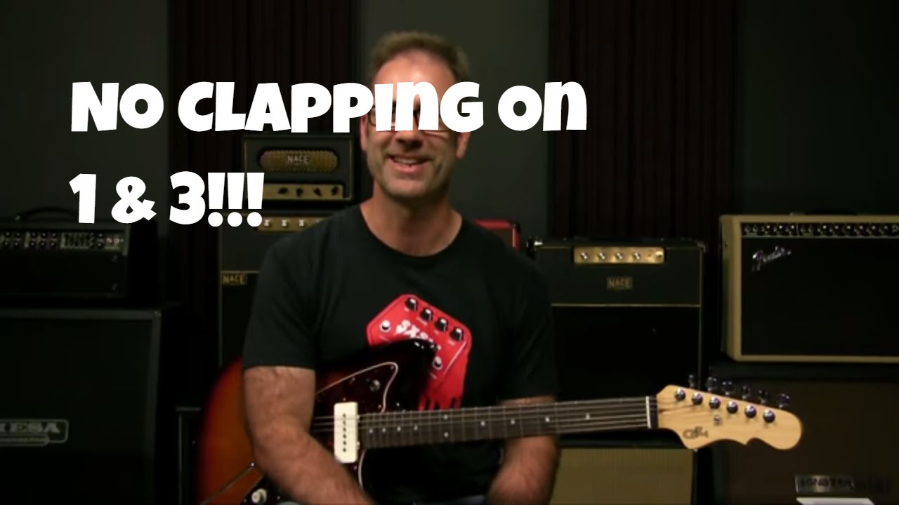 NO Clapping On 1 & 3!!