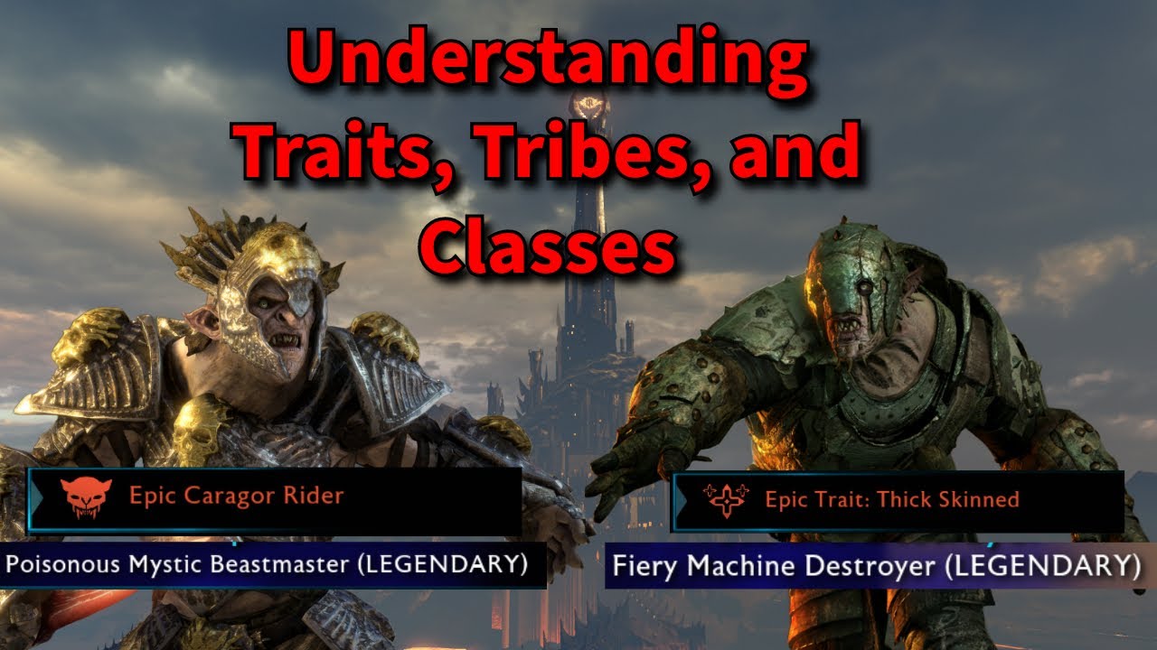 Understanding Orc Traits - Shadow of War