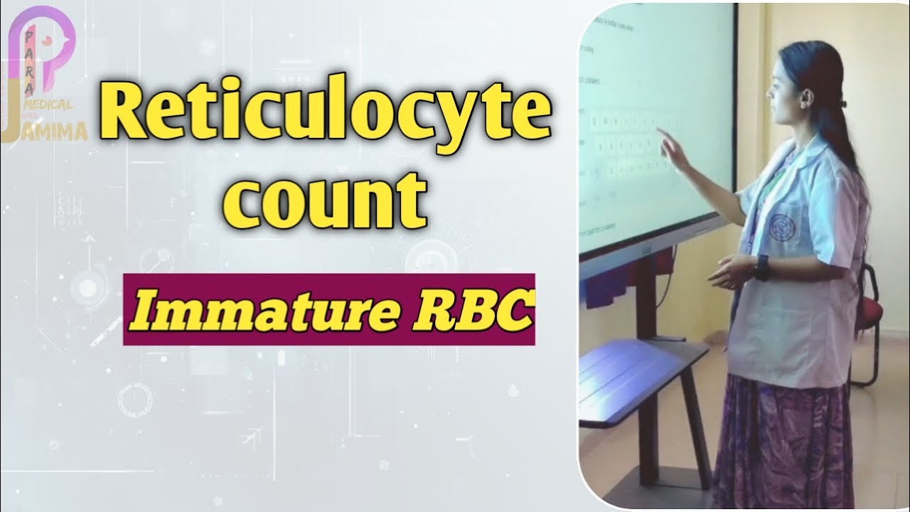 Reticulocyte Count Explained in Hindi | Immature RBC | Paramedical Students | must watch 👍