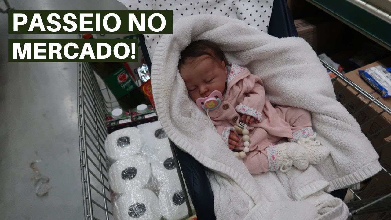 PASSEIO COM A BEBÊ REBORN ALICE NO MERCADO 🛒