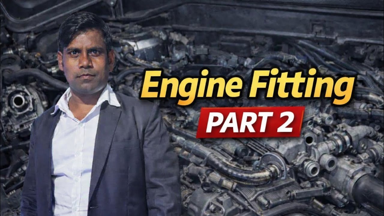 Engine fitting Part 02