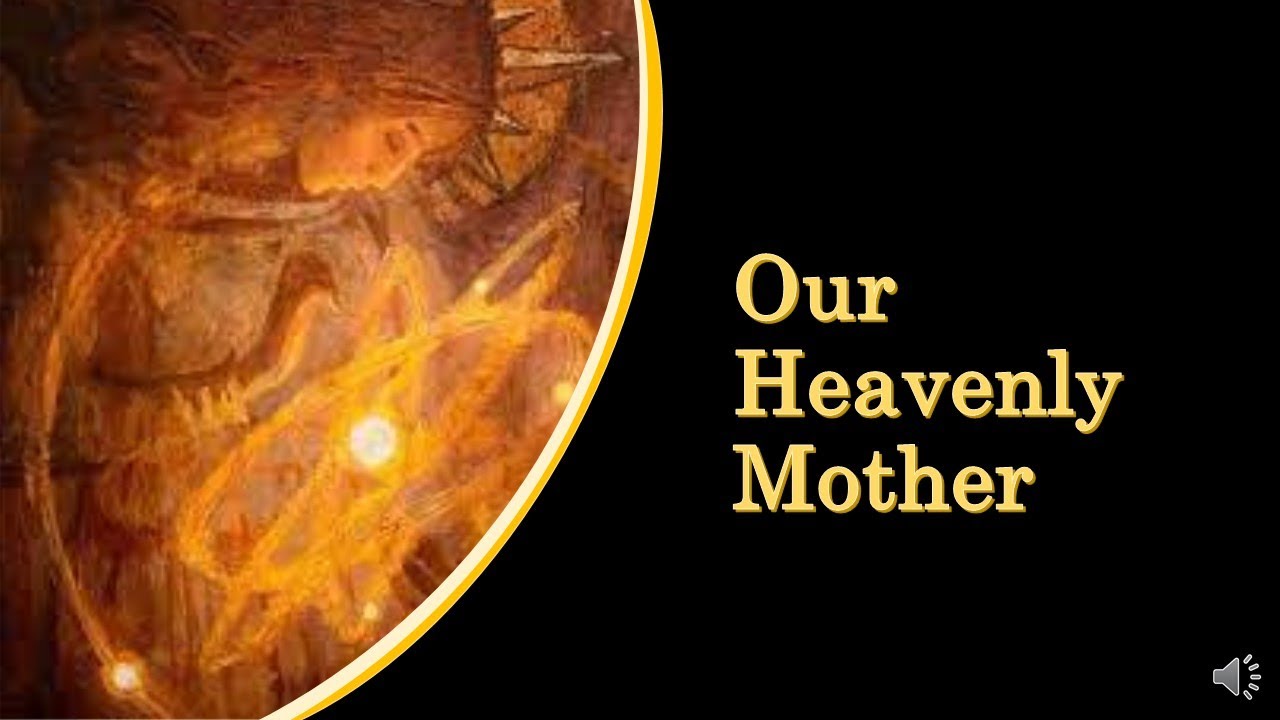 Our Heavenly Mother