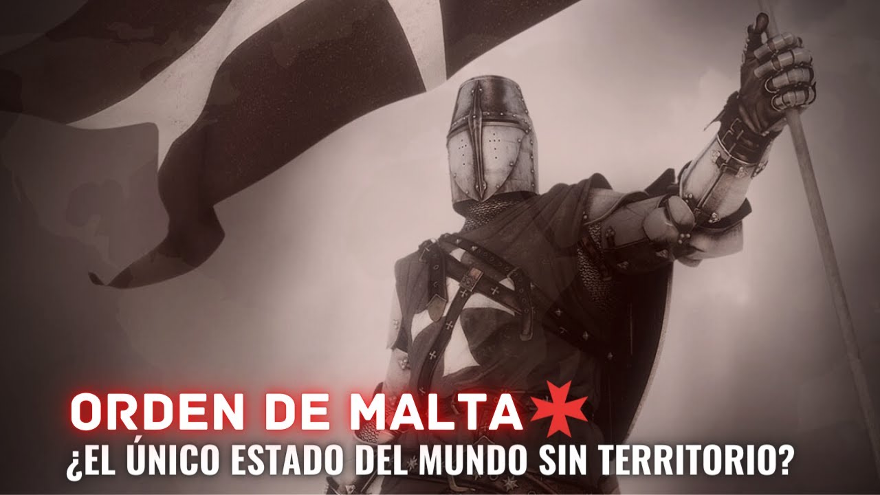 ¿Qué es la ORDEN DE MALTA? ¿Por qué se lo considera el ÚNICO PAÍS SIN TERRITORIO?