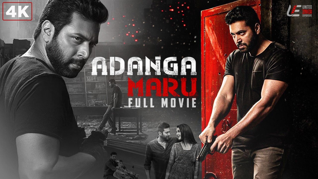 Adangamaru 4K Full Movie - Tamil | Ravi Mohan | Raashii Khanna | Sampath Raj | Thriller, Crime
