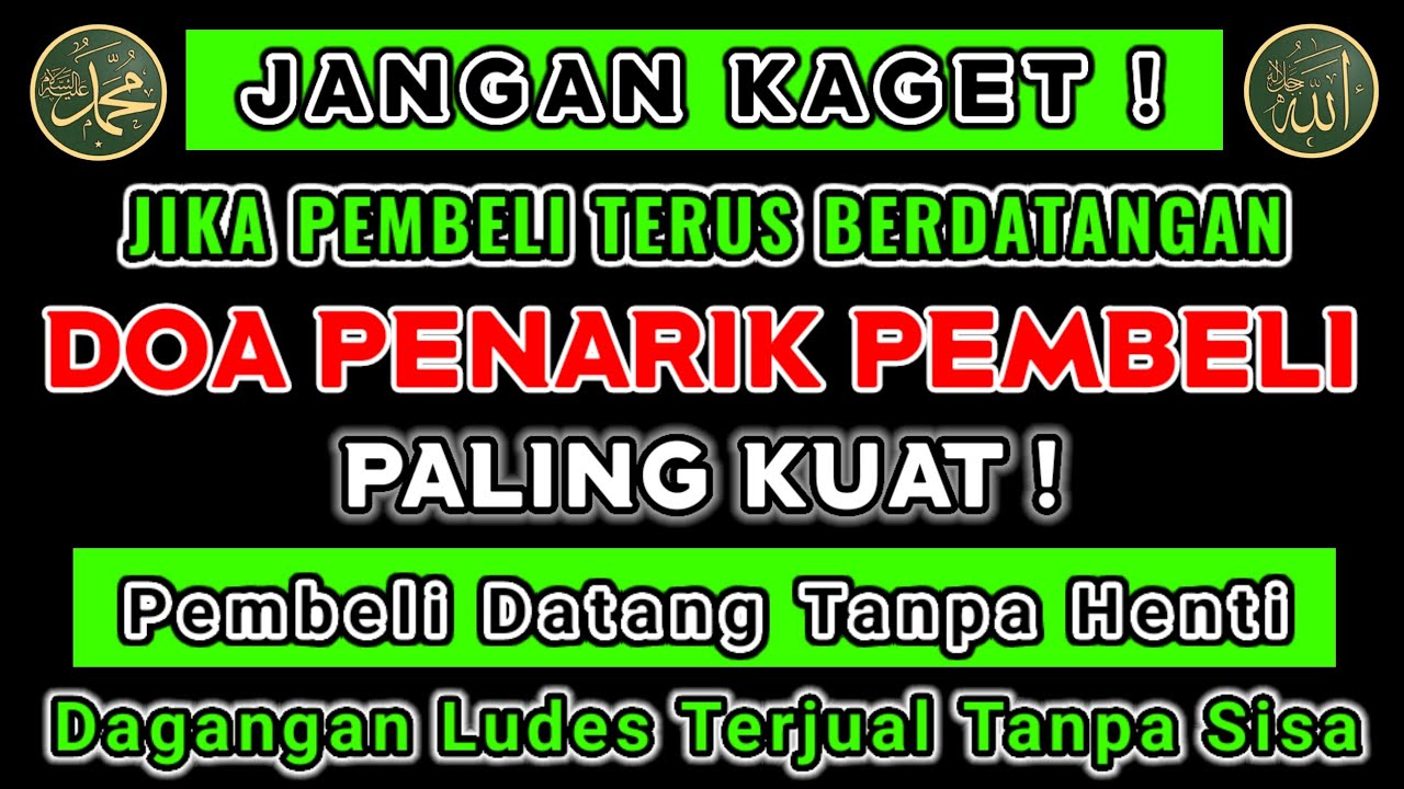DOA PENARIK PEMBELI | CUKUP PUTAR 1x DITEMPAT USAHA INSYAALLAH DAGANGAN CEPAT LUDES TERJUAL SEMUA