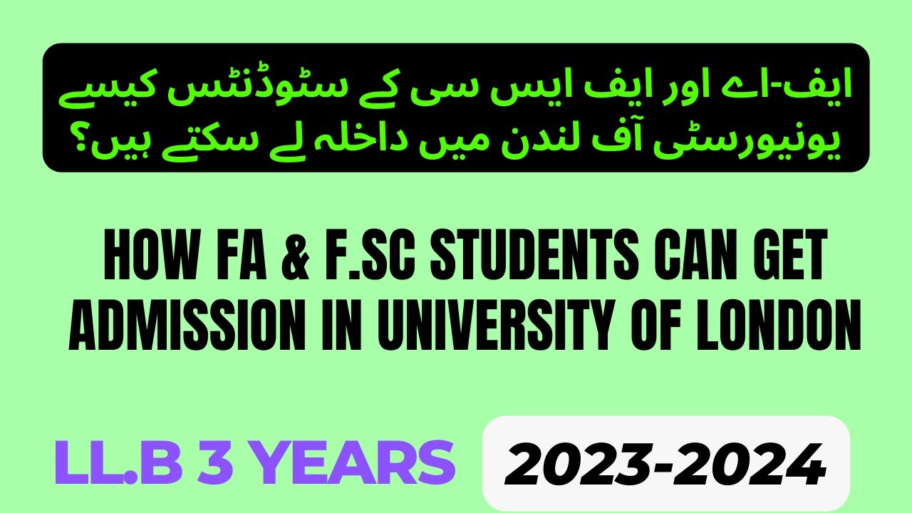 How FA and Fsc students get admission in University of London LLB 3 years