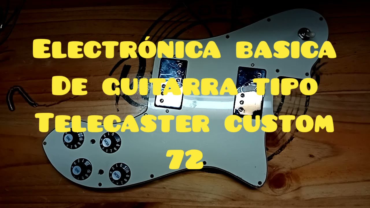 Electrónica basica de guitarra tipo Telecaster custom 72 también para les Paul, 335,etc