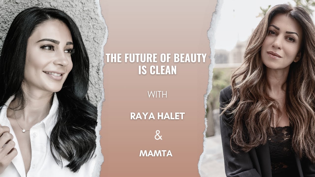 The Future of Beauty is Clean: How Mamta is Changing the Game
